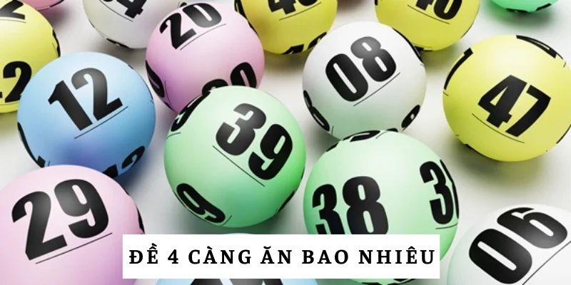 Đề 4 càng là gì